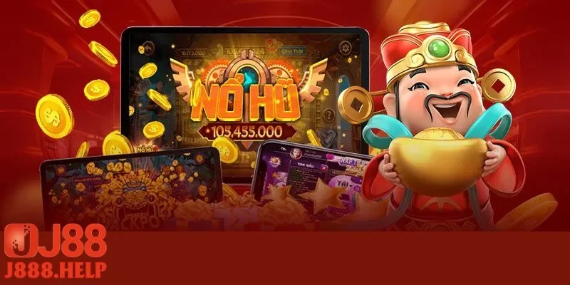 Trải nghiệm nổ hũ J88 tại nhà cái hàng đầu Việt Nam
